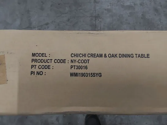 BOXED CHI CREAM & OAK DINING TABLE (1 BOX)