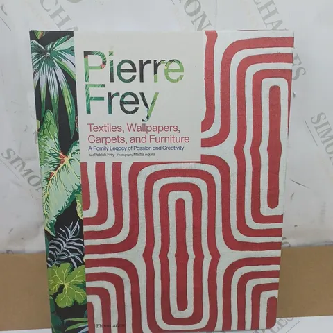 PIERRE FREY TEXTILES, WALLPAPERS, CARPETS AND FURNITURE