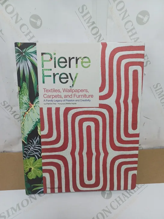PIERRE FREY TEXTILES, WALLPAPERS, CARPETS AND FURNITURE