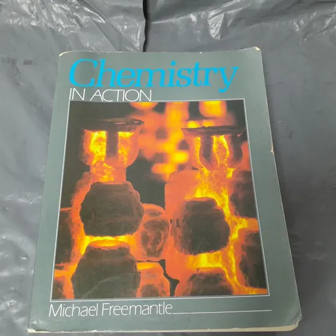 CHEMISTRY IN ACTION MICHAEL FREEMANTLE