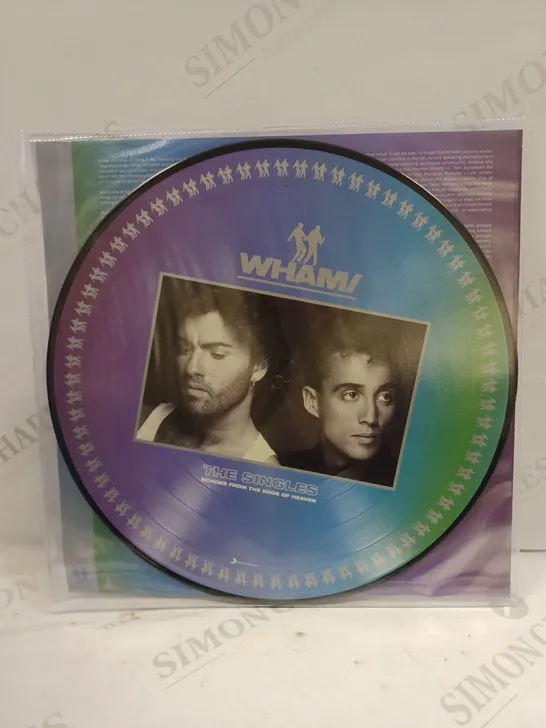 WHAM THE SINGLES (ECHOES FROM THE EDGE OF HEAVEN) LIMITED EDITION ZOETROPE PICTURE DISC VIYNL 