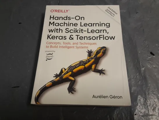 O'REILLY HAND-ON MACHINE LEARNING WITH SCIKIT-LEARN, KERAS AND TENSORFLOW