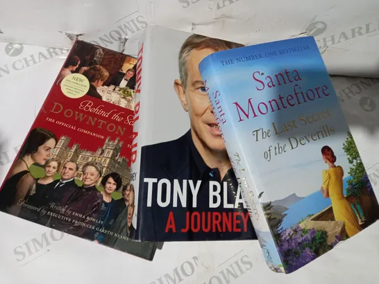 BOX OF APPROXIMATELY 5 ASSORTED BOOKS TO INCLUDE BEHIND THE SCENES AT DOWNTOWN ABBEY, TONY BLAIR A JOURNEY, SANTA MONTEFIORE THE LAST SECRET OF THE DEVERILLS, ETC