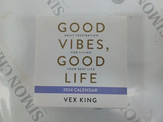 BOXED VEX KING 2024 CALENDAR GOOD VIBES, GOOD LIFE