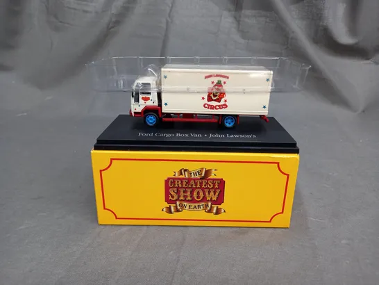 THE GREATEST SHOW ON EARTH FORD CARGO BOX VAN - JOHN LAWSONS'S