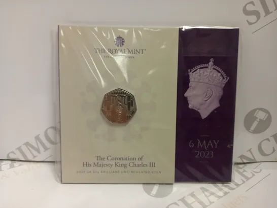 THE ROYAL MINT THE CORONATION OF HIS MAJESTY KING CHARLES III COLLECTABLE 50P COIN