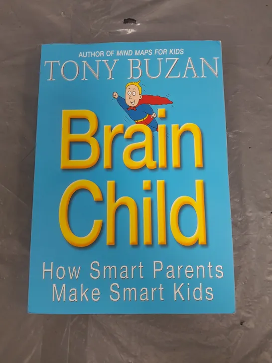 BRAIN CHILD BY TONY BUZAN