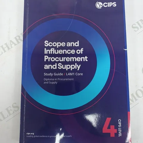 CIPS SCOPE AND INFLUENCE OF PROCUREMENT AND SUPPLY STUDY GUIDE L4M1 CORE