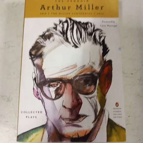 THE PENGUIN ARTHUR MILLER THE MILLER CETENNIAL COLLECTED PLAYS 