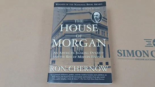 THE HOUSE OF MORGAN BY RONCHERNOW