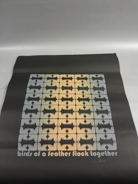 SIGNED BIRDS OF A FEATHER FLOCK TOGETHER PRINT 