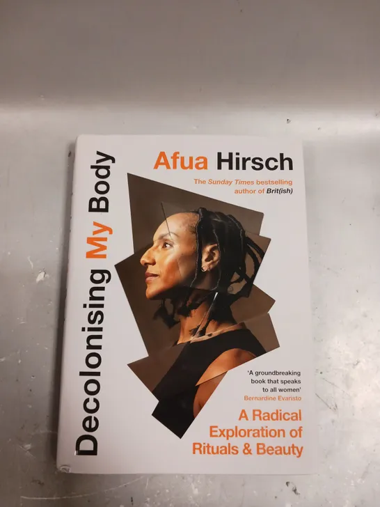 AFUA HIRSCH DECOLONISING MY BODY 