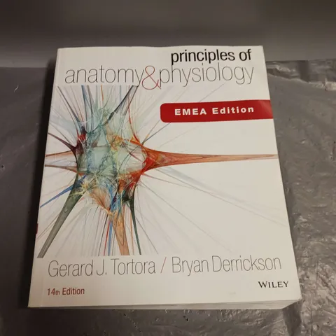 PRINCIPLES OF ANATOMY & PHYSIOLOGY EMEA EDITION 14TH EDITION