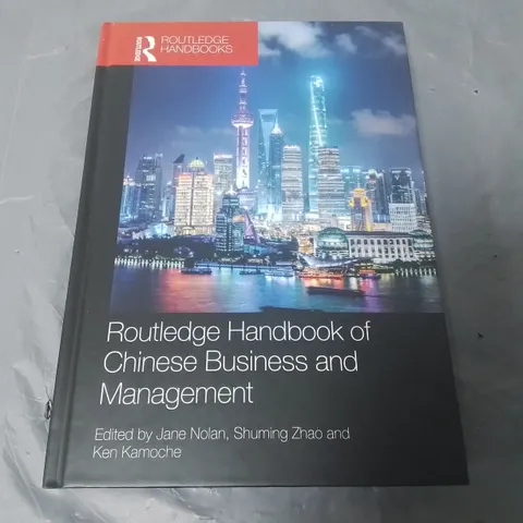 ROUTLEDGE HANDBOOK OF CHINESE BUSINESS AND MANAGMENT