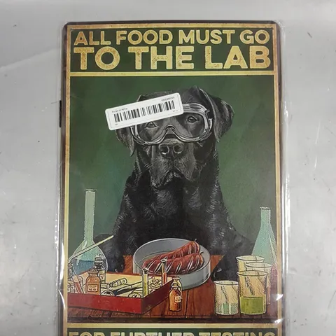 ALL FOOD MUST GO TO THE LAB METAL WALL POSTER 
