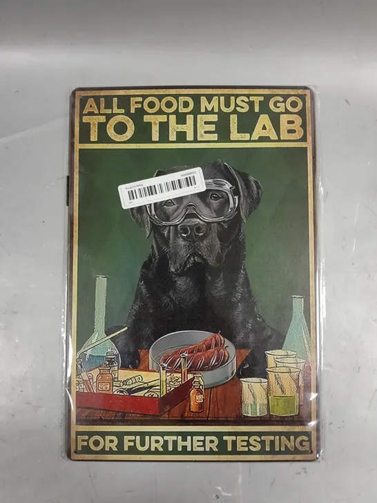 ALL FOOD MUST GO TO THE LAB METAL WALL POSTER 