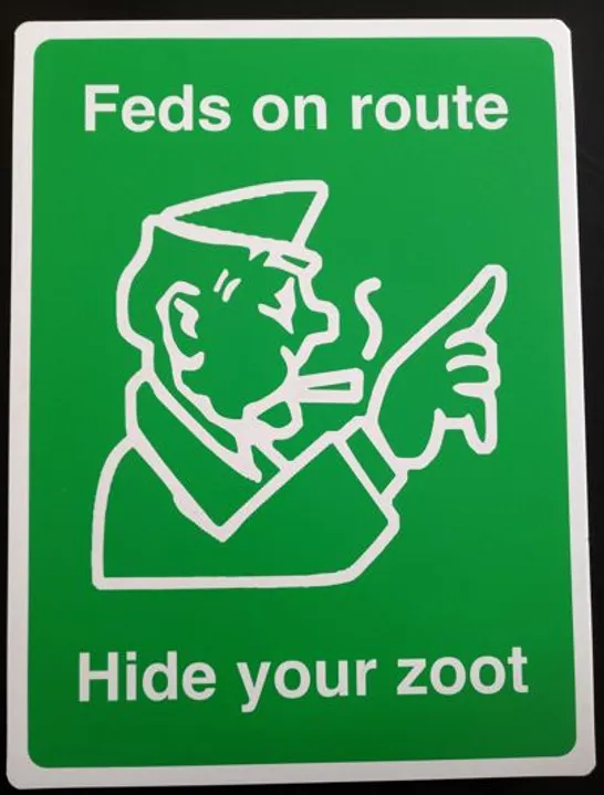 ADDISCUM 'FEDS ON ROUTE HIDE YOUR ZOOT SIGNED ART MADE ON RECYCLED PLASTICS SIGNED AND NUMBERED #94/100