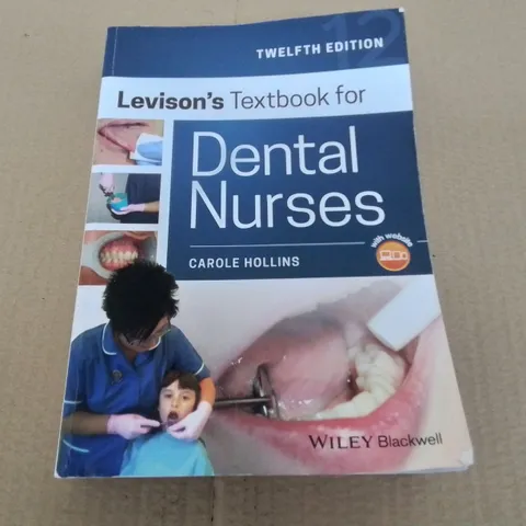 LEVISONS TEXTBOOK FOR DENTAL NURSES - TWELFTH EDITION