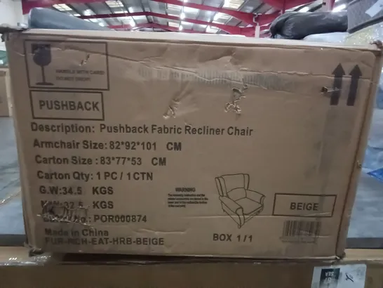 BOXED BEIGE PUSHBACK FABRIC RECLINER CHAIR - 1 OF 1