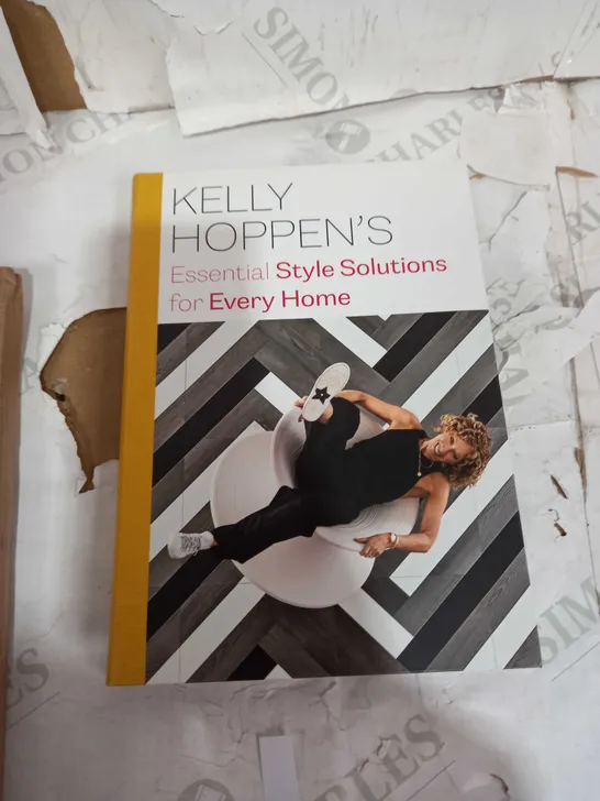 KELLY HOPPEN'S ESSENTIAL STYLE SOLUTIONS FOR EVERY HOME HARDCOVER