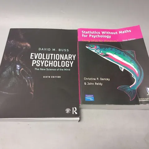 TWO ASSORTED PSYCOLOGY BOOKS TO INCLUDE; STATISTICS WITHOUT MATHS FOR PSYCOLOGY AND EVOLUTIONARY PSYCOLOGY