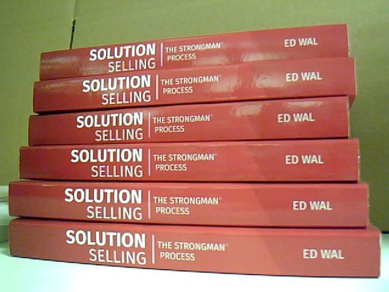 ASSORTMENT OF 8 BOOKS TO INCLUDE, 6 SOLUTION SELLING THE STRONGMAN PROCESS AND THE BIG PICTURE 