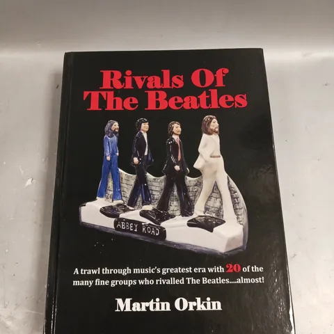 MARTIN ORKIN RIVALS OF THE BEATLES 