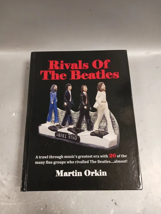 MARTIN ORKIN RIVALS OF THE BEATLES 