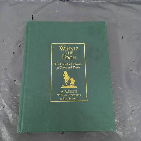 WINNIE THE POOH THE COMPLETE COLLECTION OF STORIES AND POEMS A.A MILNES 