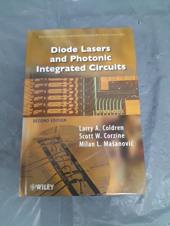 DIODE LASERS AND PHOTONIC INTEGRATED CIRCUITS SECOND EDITION