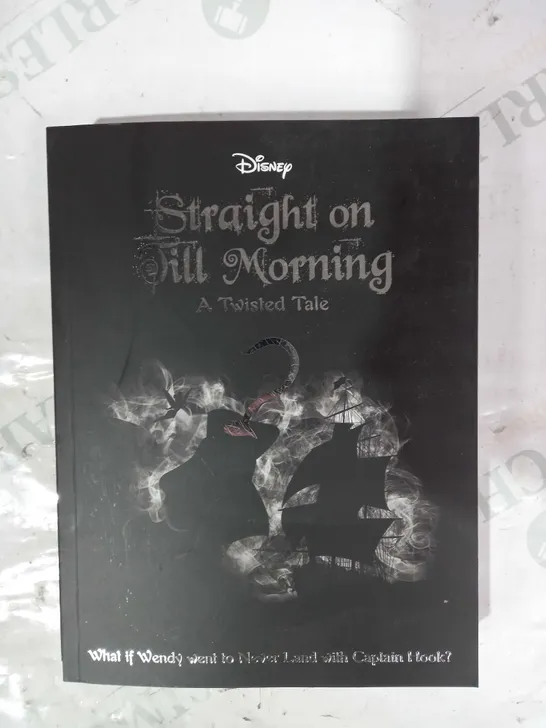 LOT OF APPROXIMATELY 10 DISNEY STRAIGHT ON TILL MORNING A TWISTED TALE BOOKS BY LIZ BRASWELL