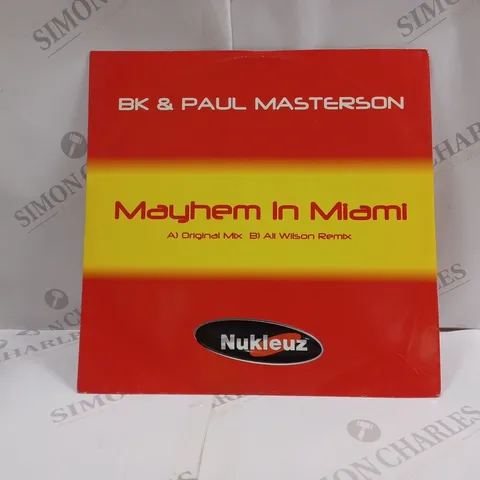 BK & PAUL MASTERSON - MAYHEM IN MIAMI