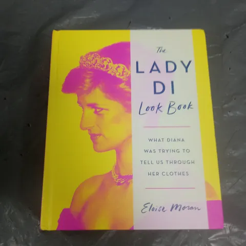 THE LADY DI LOOK BOOK ELOISE MORAN