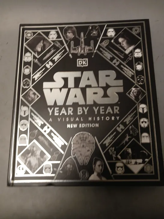 STAR WARS YEAR BY YEAR A VISUAL HISTORY NEW EDITION