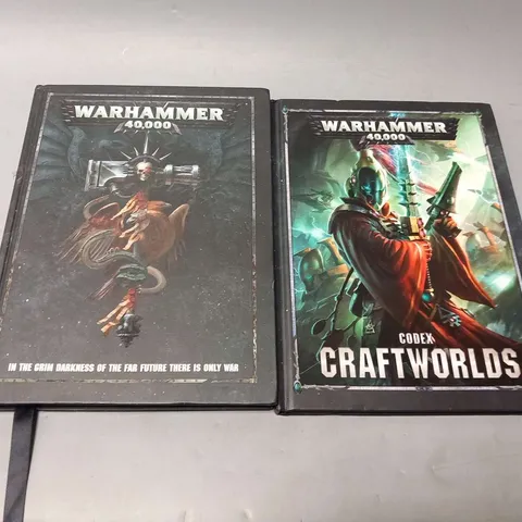 TWO ASSORTED WARHAMMER 40,000 BOOKS TO INCLUDE; CODEX CRAFTWORLDS AND IN THE GRIM DARKNESS OF THE FAR FUTURE THERE IS ONLY WAR