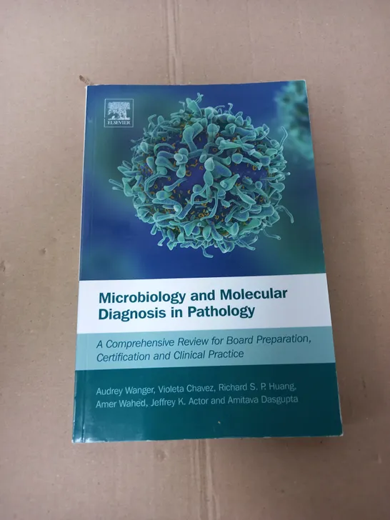 MICROBIOLOGY AND MOLECULAR DIAGNOSIS IN PATHOLOGY