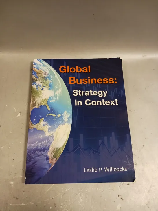 GLOBAL BUSINESS: STRATEGY IN CONTEXT 