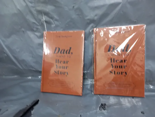 LOT OF APPROX 14 DAD I WANT TO HEAR YOUR STORY