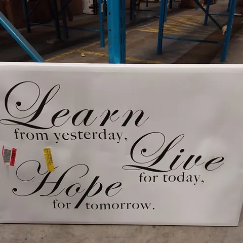 WRAPPED CANVAS ART - LEARN LIVE HOPE (1 ITEM)