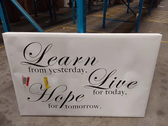 WRAPPED CANVAS ART - LEARN LIVE HOPE (1 ITEM)