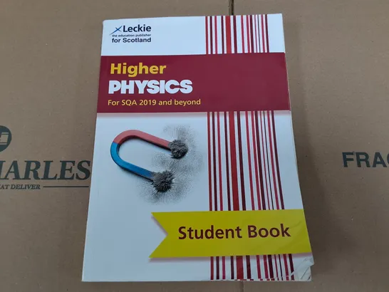 HIGHER PHYSICS FOR SQA 2019 AND BEYOND - STUDENT BOOK