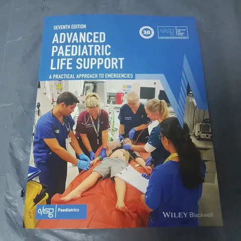 ADVANCED PAEDIATRIC LIFE SUPPORT SEVENTH EDITION