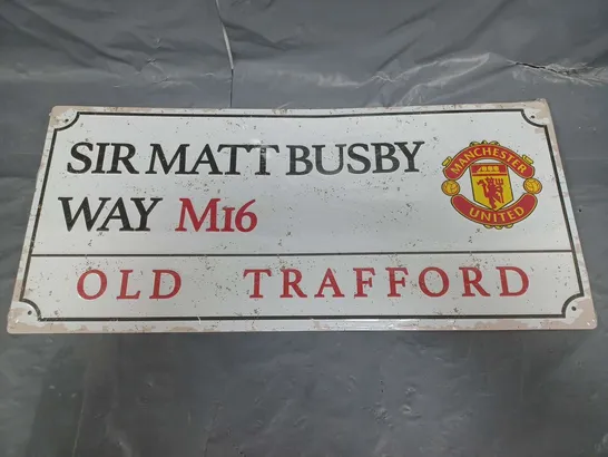 MANCHESTER UTD SIR MATT BUSBY WAY STREET SIGN PLATE