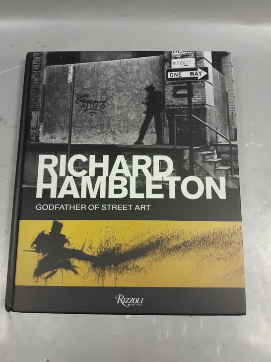 RICHARD HAMBELTON GODFATHER OF STREET ART