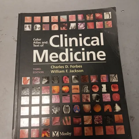 COLOUR ATLAS AND TEXT OF CLINICAL MEDICINE THIRD EDITION
