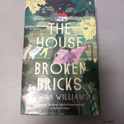 APPROXIMATELY 21 THE HOUSER OF BROKEN BRICKS BY FIONA WILLIAMS