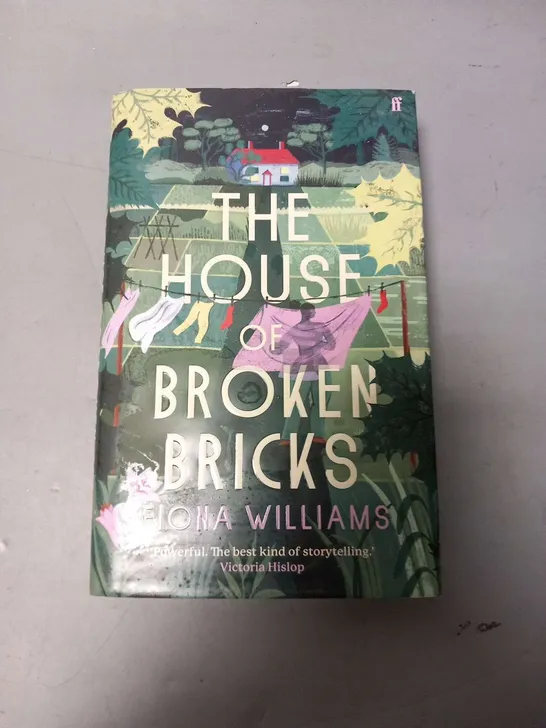 APPROXIMATELY 21 THE HOUSER OF BROKEN BRICKS BY FIONA WILLIAMS