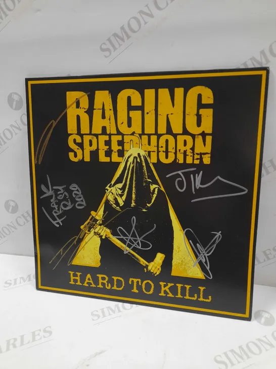 RAGING SPEEDHORN HARD TO KILL SIGNED VINYL ALBUM