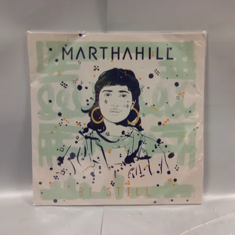 MARTHA HILL BE STILL VINYL