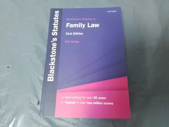 OXFORD BLACKSTONE STATUTES ON FAMILY LAW 31ST EDITION ROB GEORGE